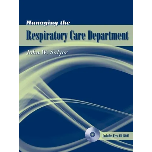 Managing the Respiratory Care Department - Paperback