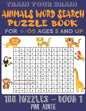 Train Your Brain Animals Word Search Puzzle Book for Kids Ages 5 and Up: 100 Fun and Educational Word Search Puzzles To Keep Your Children Entertained - Paperback