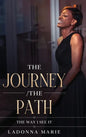 The Journey/ The Path: The Way I See It - Hardcover