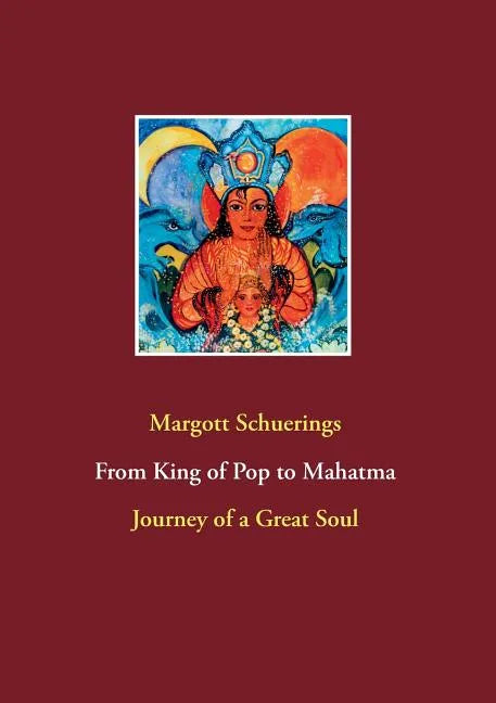 From King of Pop to Mahatma: Journey of a Great Soul - Paperback