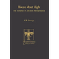 House Most High: The Temples of Ancient Mesopotamia - Hardcover
