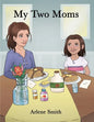 My Two Moms - Paperback
