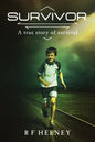 Survivor: A true story of survival - Paperback