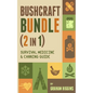 BushCraft Bundle: (2 in 1) Survival Medicine & Canning Guide - Paperback