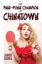 The Ping-Pong Champion of Chinatown - Paperback