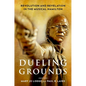 Dueling Grounds P - Paperback