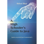 A High Schooler's Guide to Java - Paperback