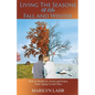 Living the Seasons of Life - Fall and Winter - Paperback