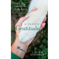 Gratitude: A Memoir - Paperback