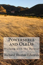 Powershell and OleDb: Working with the Dataset - Paperback