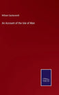 An Account of the Isle of Man - Hardcover