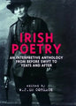 Irish Poetry: An Interpretive Anthology from Before Swift to Yeats and After - Paperback