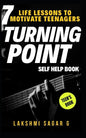 Turning Point: 7 Life Lessons to Motivate Teenagers(Self help & self help books, motivational self help, personal development, self improvement) - Paperback