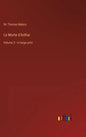 Le Morte d'Arthur: Volume 2 - in large print - Hardcover