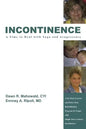 Incontinence A Time to Heal with Yoga and Acupressure: A Six Week Exercise Program for People With Simple Stress Urinary Incontinence - Paperback