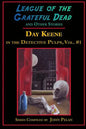 League of the Grateful Dead and Other Stories: Day Keene in the Detective Pulps Volume I - Paperback