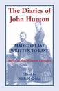 The Diaries of John Hunton: Made to Last, Written to Last, Sagas of the Western Frontier - Paperback