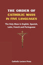 The Order of Catholic Mass in Five Languages: The Holy Mass in English, Spanish, Latin, French and Portuguese - Paperback