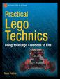 Practical Lego Technics: Bring Your Lego Creations to Life - Paperback