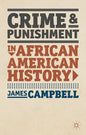 Crime and Punishment in African American History - Paperback