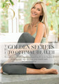 The Golden Secrets to Optimal Health: Revealing a holistic, unconventional guide to feeling and looking your best-for you, your family and the environ - Paperback