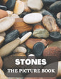 Stones: The Picture Book of Amazing Stones for Seniors with Dementia, Alzheimer's. - Paperback