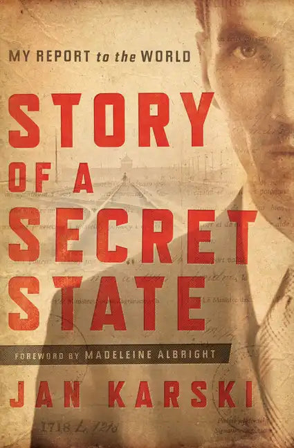 Story of a Secret State: My Report to the World - Hardcover