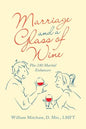 Marriage and a Glass of Wine: Plus 180 Marital Enhancers - Paperback