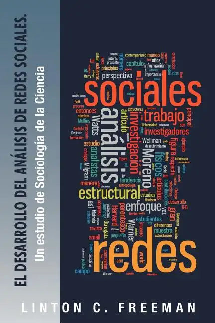 El Desarrollo del Analisis de Redes Sociales.: Un Estudio de Sociologia de La Ciencia - Paperback