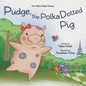 Pudge, the Polka dotted Pig - Paperback