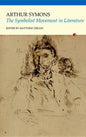 The Symbolist Movement in Literature - Paperback