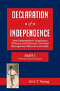 Declaration of Independence: How Independent Compliance Officers and Directors Can Hold Management More Accountable - Paperback