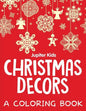 Christmas Decors (A Coloring Book) - Paperback