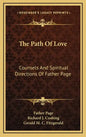 The Path of Love: Counsels and Spiritual Directions of Father Page - Hardcover