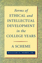 Forms of Ethical and Intellectual Development in the College Years: A Scheme - Paperback
