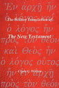 The Wilton Translation of the New Testament: Translated from the Greek Text United Bible Societies Third Edition - Paperback
