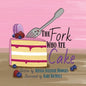 The Fork Who Ate Cake - Paperback