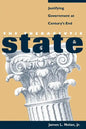 The Therapeutic State: Justifying Government at Century's End - Paperback