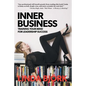 Inner Business: Training Your Mind for Leadership Success - Paperback