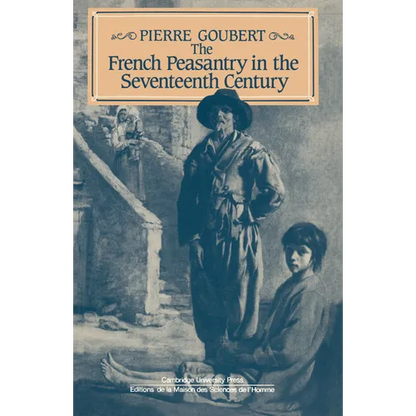 The French Peasantry in the Seventeenth Century - Paperback