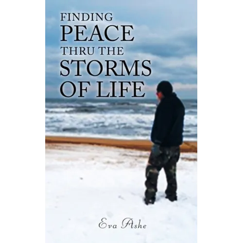 Finding Peace Thru the Storms of Life - Paperback