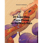 20 Super Easy Piano Pieces on the Black Keys - Paperback