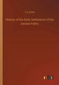 History of the Early Settlement of the Juniata Valley - Paperback