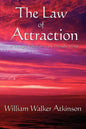 The Law of Attraction: Or Thought Vibration in the Thought World - Paperback