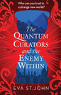 The Quantum Curators and the Enemy Within - Paperback