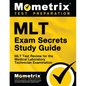 Mlt Exam Secrets Study Guide: Mlt Test Review for the Medical Laboratory Technician Examination - Paperback