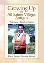 Growing Up In All Saints Village, Antigua - Hardcover
