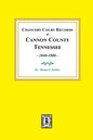 Chancery Court Records of Cannon County, Tennessee, 1840-1880. - Paperback