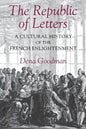 The Republic of Letters: A Cultural History of the French Enlightenment - Paperback