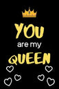 You Are My Queen: Best Birthday Anniversary valentine gifts for girlfriend wife gifts for her - Paperback